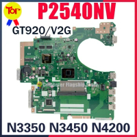 P2540NV Laptop Motherboard For ASUS PRO P2540NVM P2540N P2540 N3350 N3450 N4200 GT920M V2G Mainboard TEST