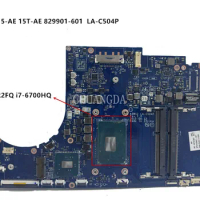 829901-601 829901-001 ASW52 LA-C504P for HP ENVY 15-AE 15T-AE 15T-AE100 Laptop Motherboard I7-6700HQ CPU