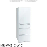 預購 三菱【MR-WX61C-W-C】6門605公升水晶白冰箱(含標準安裝)