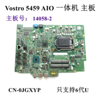 14058-2 FOR Dell Vostro 5459 AIO Desktop Motherboard CN-0JGXYP JGXYP Mainboard 100% Tested