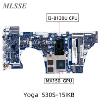 For Lenovo Yoga 530S-15IKB Laptop Motheboard With i3-8130U CPU MX150 2GB 5B20R12427 EYG20 EYG10 ES430 ES530 NM-B601