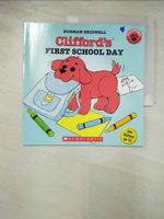 【書寶二手書T4／少年童書_AZ1】Clifford’s First School Day_Bridwell, Norman