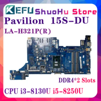 KEFU LA-H321P(R) Mainboard For HP 15-DW 15S-DU 15-DW Laptop Motherboard With I3-8130U I5-8250U UMA L73245-601 L72538-001