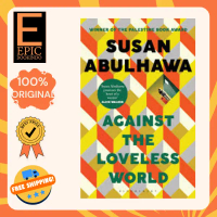Against the Loveless World: Winner of the Palestine Book Award - isbn 9781526618818 Mainan