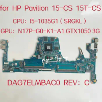 DAG7ELMBAC0 Mainboard For HP Pavilion 15-CS Laptop Motherboard CPU:I5-1035G1 SRGKL GPU:N17P-G0-K1-A1 GTX1050 3GB L67280-001