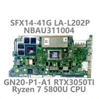 For Acer Swift X SFX14-41G Laptop Motherboard LA-L202P NBAU311004 With Ryzen 7 5800U CPU GN20-P1-A1 RTX3050TI 100% Tested Good