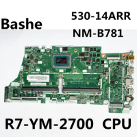 For Lenovo Ideapad Yoga Laptop motherboard 530-14ARR , plate number NM-B781, R7-YM-2700, CPU, 100%