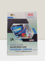 LKS Produktif Kurmer Putra Nugraha Dasar - Dasar Akuntansi Dan Keuangan Lembaga SMK Kelas 10 Semeste