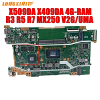 X509DA X409DA motherboard For ASUS X509DL, X409DL,X509DDJ, P1510CDA,M409D, M509D, D409D Y5200D,.R3 R5 R7.MX250 V2G/UMA. 4GB-RAM.