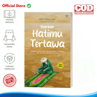 Original Buku Biarkan Hatimu Tertawa Humor Cerdas Para Nabi Rasulullah Sahabat Ulama Klasik dan Mode