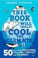 This Book Will (Help) Cool the Climate  Thomas  Wren ＆ Rook