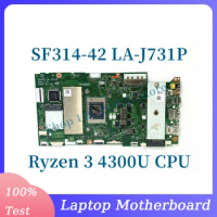 FH4FR LA-J731P With Ryzen 3 4300U CPU Mainboard For Acer SF314-42 Laptop Motherboard 100% Full Tested Working Well