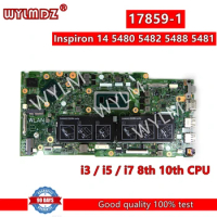 17859-1 notebook Mainboard For Dell Inspiron 14 5480 5482 5488 5481 15 5580 5582 Laptop Motherboard With i3/i5/i7CPU Tested work