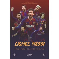 Sách Lionel Messi - Hành trình của một thiên tài - THBooks