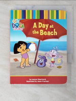 【書寶二手書T1／原文小說_BBG】A Day at the Beach (Dora the Explorer)._Lauryn Silverhardt, Phoebe Beinstein