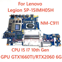 For Lenovo Legion 5-15IMH05H Laptop Motherboard GY750/751 NM-C911 Motherboard With CPU I5 I7 10th Gen GPU GTX1660ti/RTX2060 6G