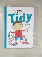 【書寶二手書T3／少年童書_C6D】I Am Tidy_Porter, Jen/ Saunders, Katie (ILT)