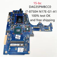 New original for hp 15-bc notebook motherboard dag35pmbcc0 L42991-001 L42991-601 rev: c sr3yy i7-8750H N17E-G1-A1 100% test OK