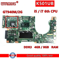 K501UB GT940M/2G i5/i7CPU 4G/8G RAM Mainboard For Asus K501U K501UQ K501UB K501UXM K501UX K501UW Laptop Motherboard Test OK