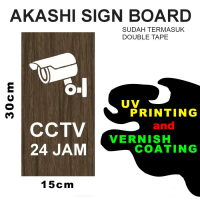 Akashi SignBoard CCTV - Penanda Kamera Rumah Kantor UV Print - WT17