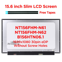 จอแสดงผล LCD ขนาด 15.6 นิ้ว NT156FHM-N61 NT156FHM-M62 NT156FHM-N63 B156HTN6.1 N156HGA-EA3 ความละเอีย