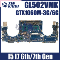 GL502VM MAINboard For ASUS S5VM S5V GL502V GL502VMK GL502VML GL502VMZ Laptop Motherboard I7-6700HQ I7-7700HQ GTX1060M-3G/6G