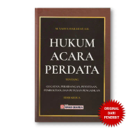 Hukum Acara Perdata: Gugatan, Persidangan, Penyitaan, Pembuktian, dan Putusan Pengadilan (Edisi Kedu
