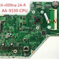 Original Mainboard For HP Pavilion 24-r009na 24-R AIO PC Motherboard /W BGA A6-9330 CPU 922850-601 922850-001 In Good Condition