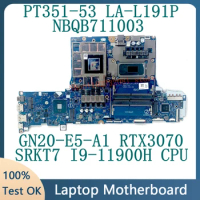 GH53G LA-L191P For ACER PT315-53 Motherboard NBQB711003 With SRKT7 I9-11900H CPU GN20-E5-A1 RTX3070 100%Full Working Well