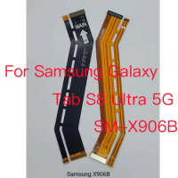 1PCS For Samsung Galaxy Tab S8 Ultra 5G SM-X906B X906B LCD Screen Display Connect Main Motherboard Flex Cable Replacement Part