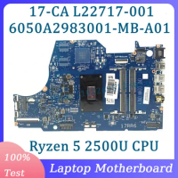 L22717-001 L22717-501 L22717-601 Mainboard 6050A2983001-MB-A01(A1) For HP 17-CA Laptop Motherboard W/Ryzen 5 2500U CPU 100% Test