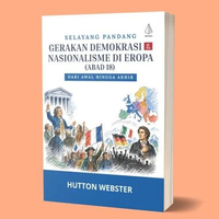 Iyig Buku Selayang Pandang Gerakan Demokrasi & Nasionalisme di Eropa (Abad 18) - Hutton Webster
