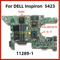 DMB40 11289-1 For DELL Inspiron 14z 5423 Laptop Mainboard I3 I5 I7 CPU 216-0833018 GPU Motherboard 100%Test work