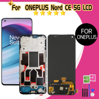 100% Tested OLED For OnePlus Nord CE 5G LCD Screen for EB2101 EB2103 Display Touch Screen Digitizer 