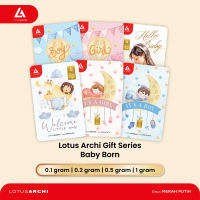 Lotus Archi Gold - Gift Series Baby Born 0.1 gr, 0.2 gr, 0.5 gr dan 1 gr