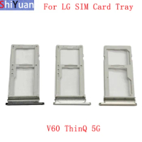 Memory MicroSD Card SIM Card Tray SIM Card Slot Holder For LG V60 ThinQ 5G Sim Card Tray Replacement Parts