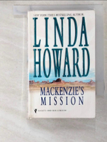 【書寶二手書T9／原文小說_BM9】Mackenzie's mission_by Linda Howard.