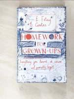 【書寶二手書T7／科學_LBU】Homework for Grown-ups：Everything You Learnt at School... and Promptly Forgot_Beth Coates;Elizabeth Foley