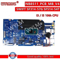 For ACER SF314-57 SF314-57G SF514-54T SF514-54GT Laptop Motherboard NB8511_PCB_MB_V4 i3/i5 10th CPU 4G/8G RAM Mainboard tested