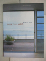 【書寶二手書T3／音樂_KX3】Moore Ruble Yudell: Making Place_Yudell, Buzz/ Ruble, John/ Campbell, Robert (INT)