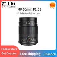 7Artisans 50mm F1.05 MF for Sony E Canon RF Nikon Z Panasonic/Leica/Sigma L Full-Frame Large Aperture Portrait Lens