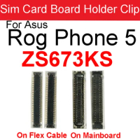 2PCS Inner FPC Sim Card Board Holder Clip on Mainboard For Asus ROG Phone 5 ZS673KS I005DA Connector Clip Holder On Flex Cable
