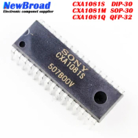 1PCS NEW CXA1081S DIP-30 CXA1081M SOP-30 CXA1081Q A1081Q QFP-32 Audio Integrated Block CD Player IC
