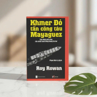 Sách : KHMER ĐỎ TẤN CÔNG TÀU MAYAGUEZ - CUỘC ĐỐI ĐẦU CUỐI CÙNG TRONG CHIẾN TRANH ĐÔNG DƯƠNG