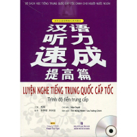 Sách Luyện Nghe Tiếng Trung Quốc Cấp Tốc (Trình Độ Tiền Trung Cấp) - Kèm CD - Nhân Trí Việt