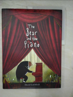 【書寶二手書T5／少年童書_E2I】The Bear and the Piano_David Litchfield