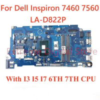 For Dell Inspiron 7460 7560 Laptop motherboard LA-D822P With I3 I5 I7 6TH 7TH CPU 100% Tested Fully Work