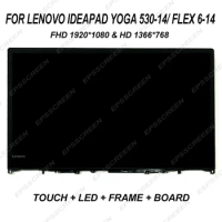 new 14" replace screen for Lenovo ideapad yoga 530-14 / Flex 6-14 LCD Module display+ touch digitizer+ frame FHD &amp; HD LED PANEL