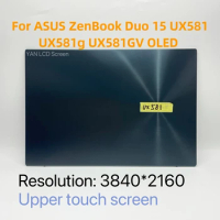 Original 15.6'' UHD top of laptop FOR ASUS ZenBook Duo 15 UX581 UX581G UX581GV OLED Display panel touch screen assembly