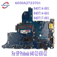 840714-001 840714-601 840717-001 For HP Probook 640 G2 650 G2 Laptop Motherboard 6050A2723701 I3 I5 I7 6TH CPU DDR4 100% Tested